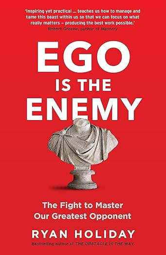 Ego Is the Enemy by Ryan Holiday book cover showing self-awareness