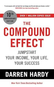 The Compound Effect by Darren Hardy book cover about consistency and growth
